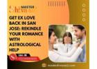 Get Ex Love Back in San Jose: Rekindle Your Romance with Astrological Help