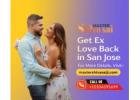 Get Ex Love Back in San Jose: Restore Your Relationship