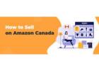 Launch Your Profitable Amazon FBA Business in Canada