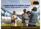 Leading Sports PR Company in Delhi – Build Your Brand’s Legacy