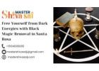 Free Yourself from Dark Energies with Black Magic Removal in Santa Rosa