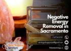 Negative Energy Removal in Sacramento: Reclaim Your Happiness