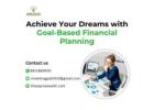 Achieve Your Dreams with Goal-Based Financial Planning