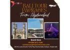 Best Bali Tour Packages From Hyderabad !