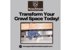 Transform Your Crawl Space Today!