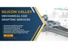 Mechanical CAD Drafting Services – Delivered by Silicon Valley!