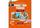 "Discover the Beauty of Phuket: Exclusive Tour Packages"