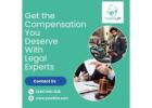 Get the Compensation You Deserve With  Legal Experts