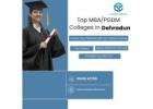 Top MBA/PGDM colleges in Dehradun