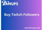 Buy Twitch Followers – Raise Your Channel with Famups Followers