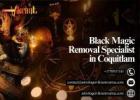 Trusted Black Magic Removal Specialist in Coquitlam