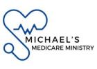 Michael’s Medicare Ministry