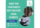 Fight for Your Rights with Trusted Legal Experts