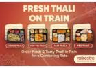 Fresh Thali on Train: Hygienic and Delicious Meals by RailRestro