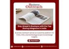 Stay Ahead in Business with the Top Startup Magazine in India