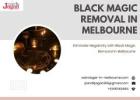 Eliminate Negativity with Black Magic Removal in Melbourne