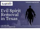 Evil Spirit Removal in Texas – Feel Safe Again