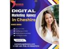 Best Digital Marketing Agency in Cheshire for Businesses!