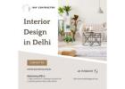 Best Firms for Interior Design in Delhi to Transform Your Space