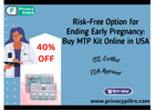 Risk-Free Option for Ending Early Pregnancy: Buy MTP Kit Online in USA