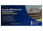 Facade BIM Services Organization - Silicon Valley