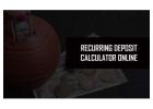 How to Calculate Your Recurring Deposit Maturity Amount with an RD Calculator