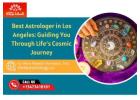 Best Astrologer in Los Angeles: Guiding You Through Life's Cosmic Journey