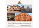 Discover Top Places Near Jaipur – Must-Visit Places of Interest