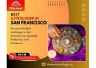 Discover the Best Astrologer in San Francisco for Accurate Predictions and Guidance