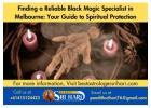 Finding a Reliable Black Magic Specialist in Melbourne: Your Guide to Spiritual Protection