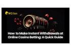 How To Get fast Withdrawal from Online Casinos Games?