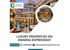 Ultra Luxury Properties on Dwarka Expressway