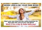 Be your own boss, work less and make more