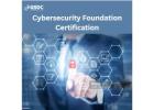 Understanding the Core Concepts of the Certified Cybersecurity Foundation