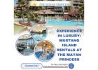 Experience in Luxury: Mustang Island Rentals at The Mayan Princess