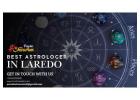 Best Astrologer in Laredo: Unlock Your True Potential with Expert Guidance