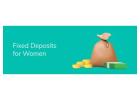 Choose the Best Fixed Deposit Scheme for Women’s Financial Security