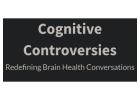 Cognitive Controversies