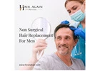 Non Surgical Hair Replacement For Men in Fresno