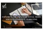 Exploring the Impact of Social Media Services on Digital Marketing