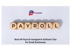 Tips for Selecting HR Payroll Management Software!