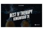 Best IV Therapy in Kingwood TX for a Healthier You