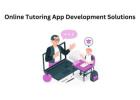 Online Tutoring App Development Solutions