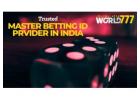 World777 - Trusted Master Betting ID Provider in India