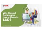 Why Should Companies Invest More in L&D