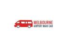 Maxi Cab Melbourne – Premium Rides at Your Convenience