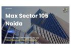 Max Sector 105 Noida: Prominent Retails Spaces