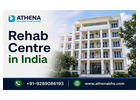 Rehab Centre in India for Effective Rehabilitation and Healing