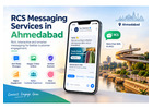 Drive Better Mobile Communication with RCS Services in Ahmedabad