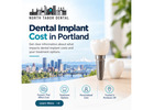 Dental Implant Cost Portland – Learn More